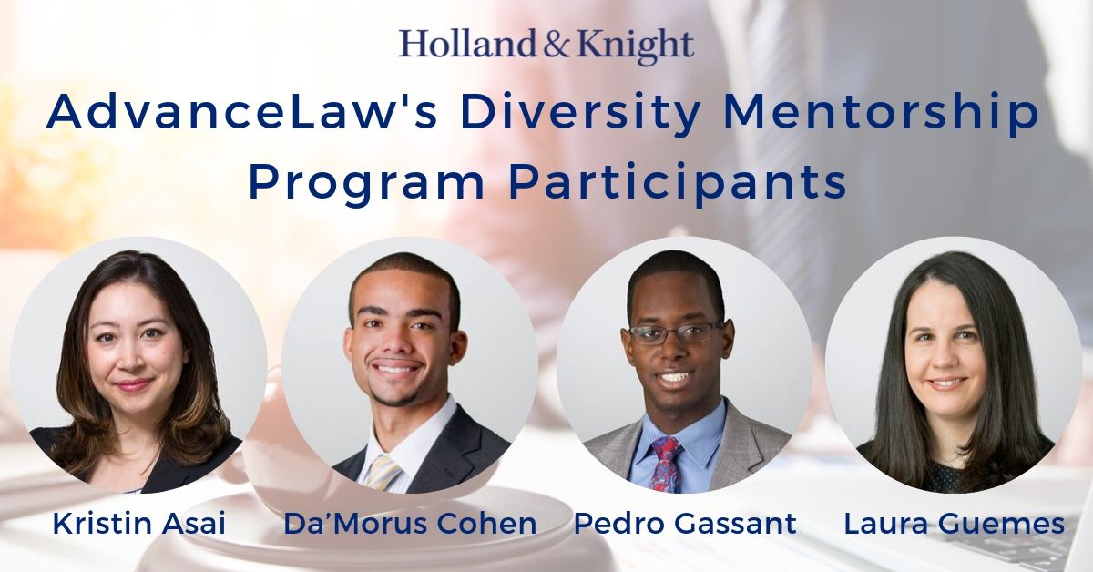 Holland_Knight's tweet photo. Congratulations to Associates Kristin Asai, Da'Morus Cohen, Pedro Gassant and Laura Guemes on their selection to participate in @AdvanceLaw’s #Diversity Mentorship Program! #DiversityinLaw #DiversityandInclusion #WomenLawyersWomenLeaders https://t.co/SN9ozZYUBd