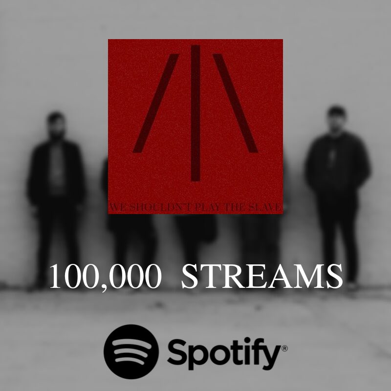 Our single “We Shouldn’t Play The Slave” has reached 100,000 streams on Spotify. We’re so grateful for all of you, thank you for sticking with us 🖤