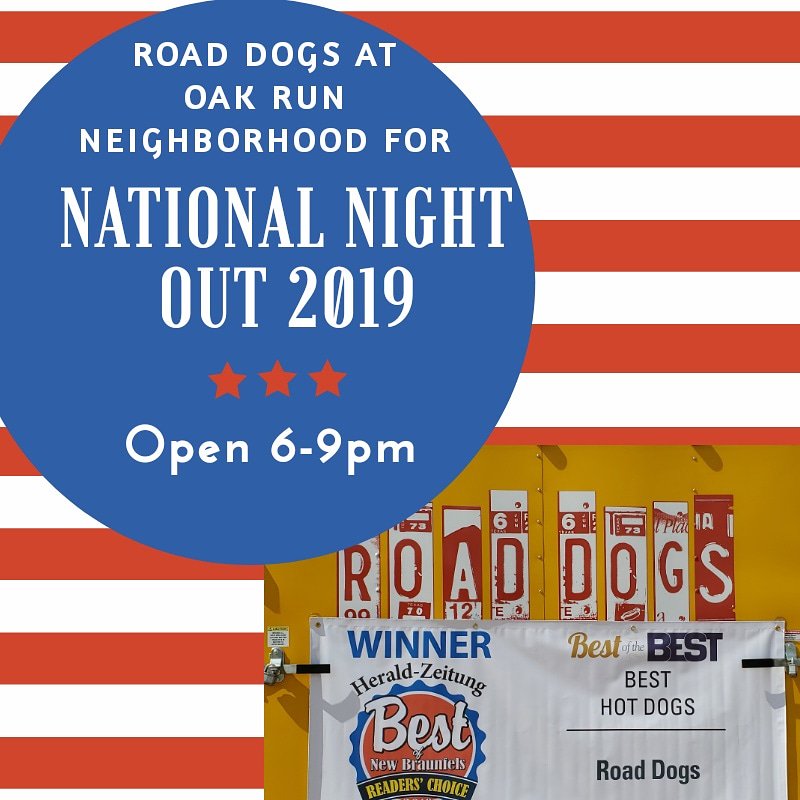 RoadDogsNB's tweet photo. Who will be out for #NationalNightOut tomorrow in #newbraunfels ?!?! We will!! We will be at the pool in Oak Run neighborhood from 6-9pm #roaddogsnb #NNO2019 #texas #FoodTrucks https://t.co/opcdsRdLq5