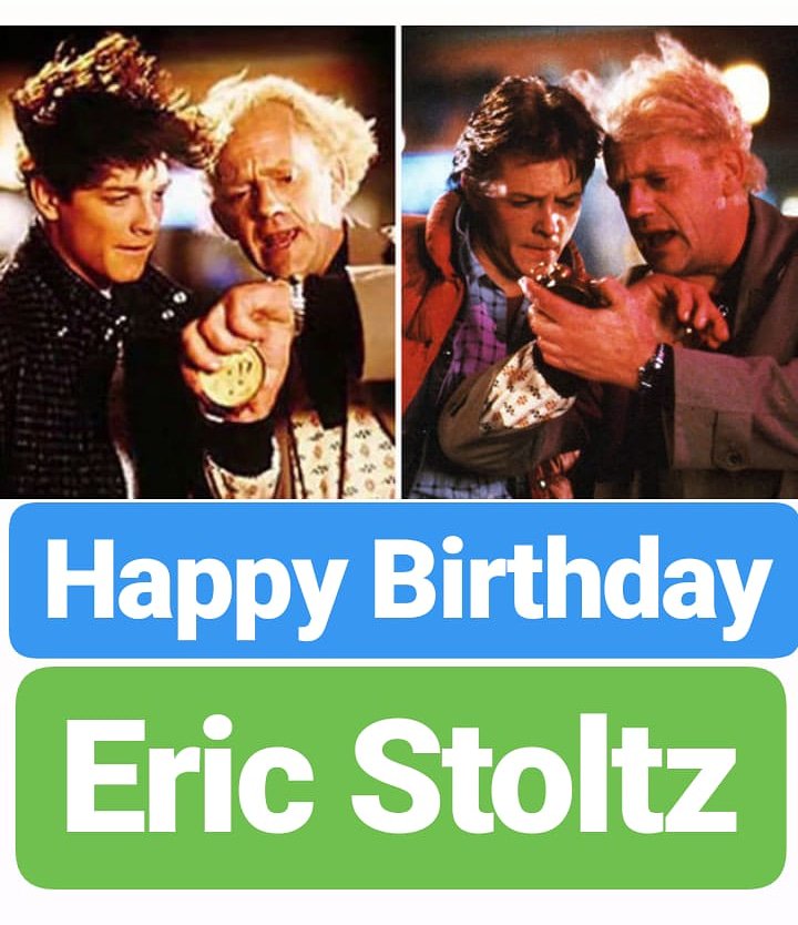 HAPPY BIRTHDAY 
Eric Stoltz 