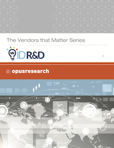 opusresearch's tweet photo. Opus Research Series: "Vendors That Matter: ID R&D" - https://t.co/0YJiwpxdmu https://t.co/ayvW4ORERk