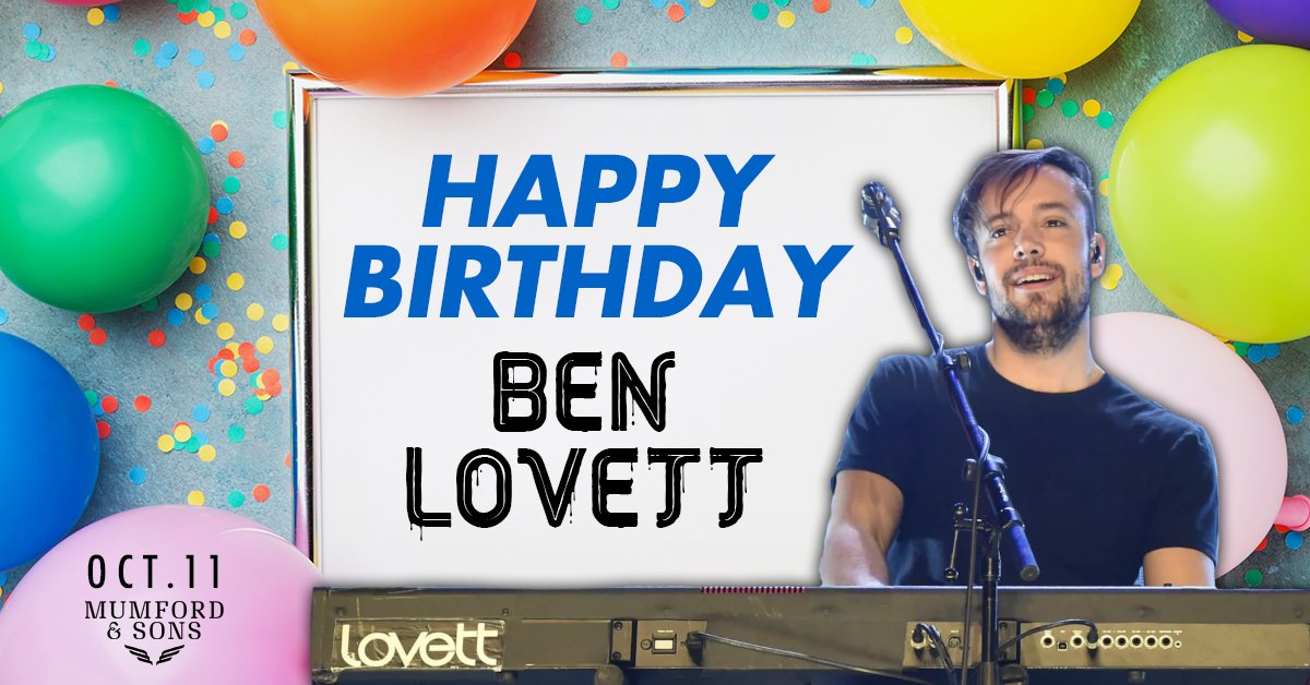 A very happy birthday to Ben Lovett! See you in OKC on October 11! 