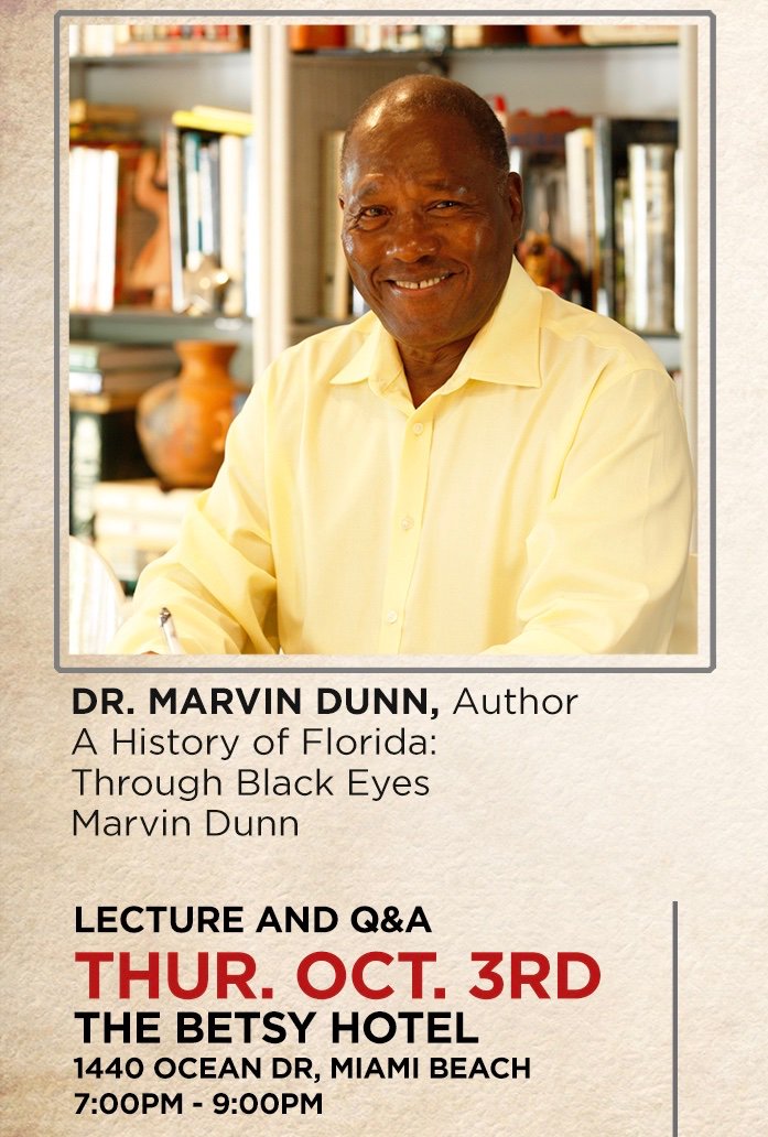 MiamiShoresPoC's tweet photo. Come to @TheBetsyHotel to Meet the Artist at 5pm and stay to hear Dr. Marvin Dunn discuss his book, A History of Florida Through Black Eyes. @MarvinDunn4 @MiamiShoresPoC South Florida PoC #raceinretrospect #unity360 https://t.co/ZlsWK0rrKl