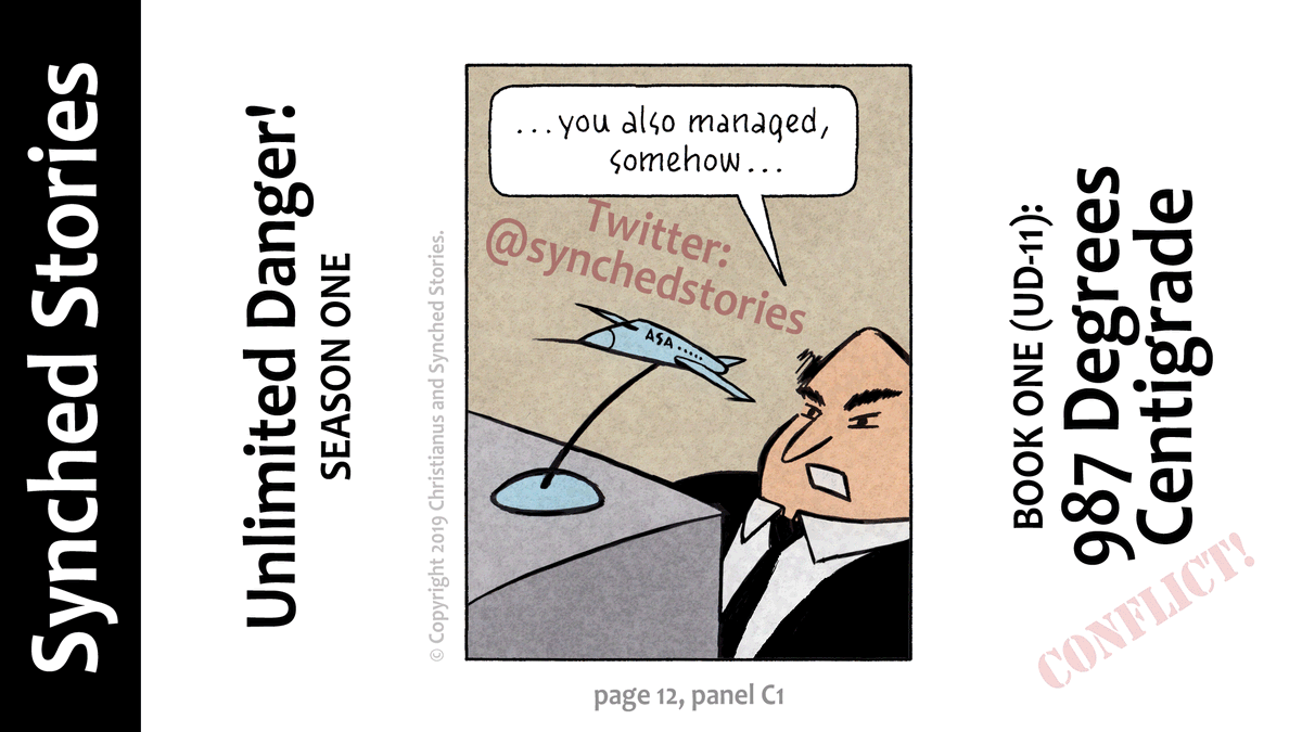 #ud11comic #unlimiteddanger #makecomics #comic #comics #scifi #thriller #action #drama #indiecomics #webcomics

Why is the A.S.A. Director seemingly so irritated? 

Series: "Unlimited Danger!" - season one, episode one: 
"987 Degrees Centigrade" (="UD-11").