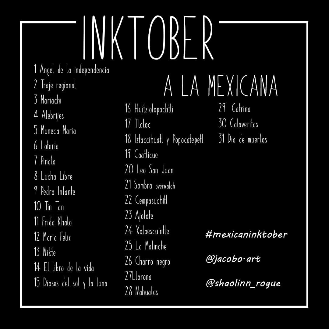 Shaolinn_Rogue's tweet photo. ¡Hola!Este año junto con una amiga hicimos esta lista para Inktober ¡A la mexicana!Así que si piensas hacer el inktober y eres Mexicano o amas Mexico agradecíamos mucho que hicieras esta lista junto a nosotras! si lo haces usa el #Mexicaninktober ¡sería genial! ¡gracias por leer! https://t.co/ON1QMtTD8L