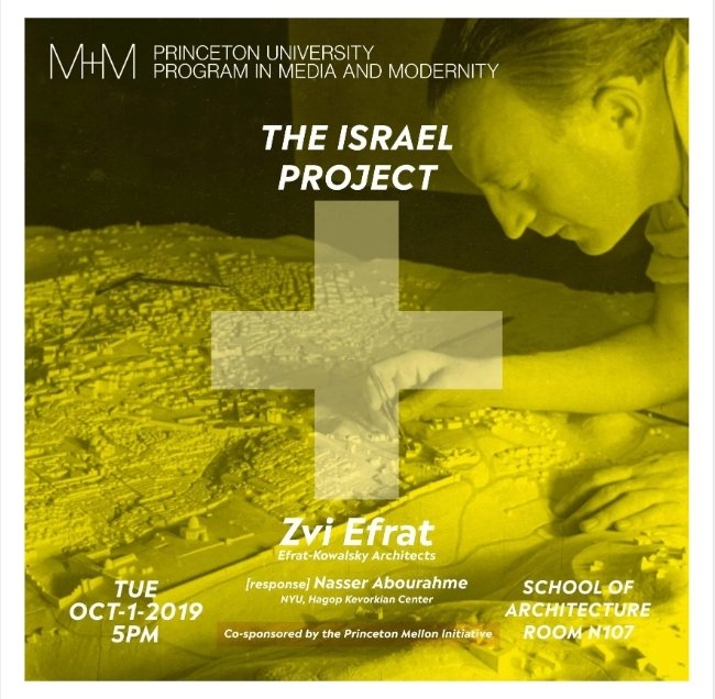 Anyone up by @princeton tomorrow, Oct 1, 2019, if so, check out our Faculty Fellow, Nasser Abourahme at 5pm! Nasser will give his comments and engage in a conversation at an event by @MediaModernity, titled  'M+M Zvi Efrat: The Israel Project!'