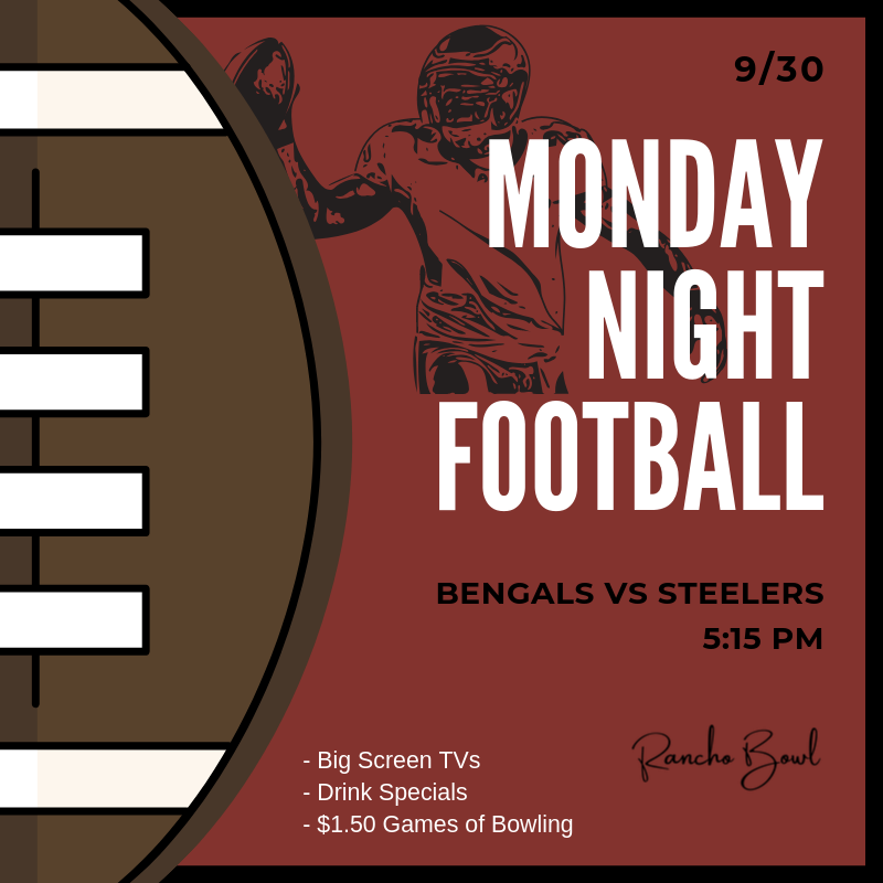 RanchoBowl's tweet photo. We got you covered for MNF here at Rancho Bowl!

Cincinnati Bengals vs Pittsburgh Steelers - 5:15pm https://t.co/Y0dFixMez8
