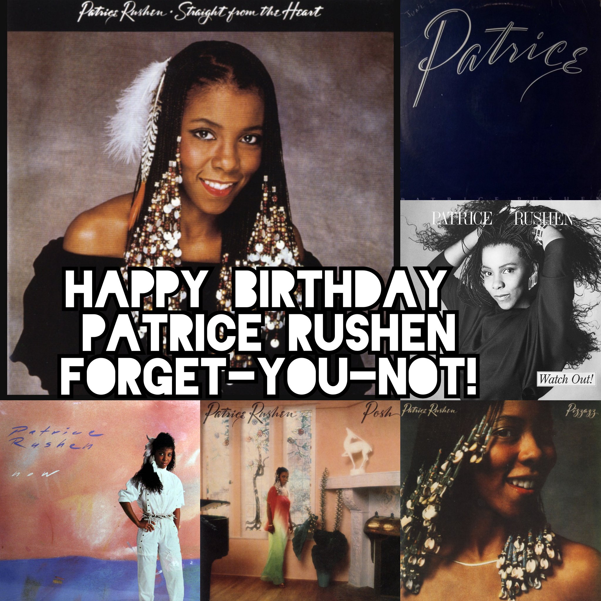 Happy Birthday, Patrice Rushen. Forget-You-Not!   