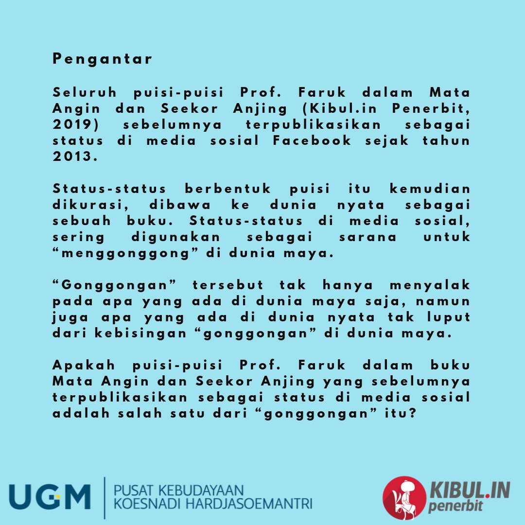 Santai sejenak dan berdiskusi bersama kami mengulas kompilasi puisi karya Prof. Dr. Faruk dalam "Mata Angin dan Seekor Anjing" nanti malam Pkl. 19.00 di PKKH.