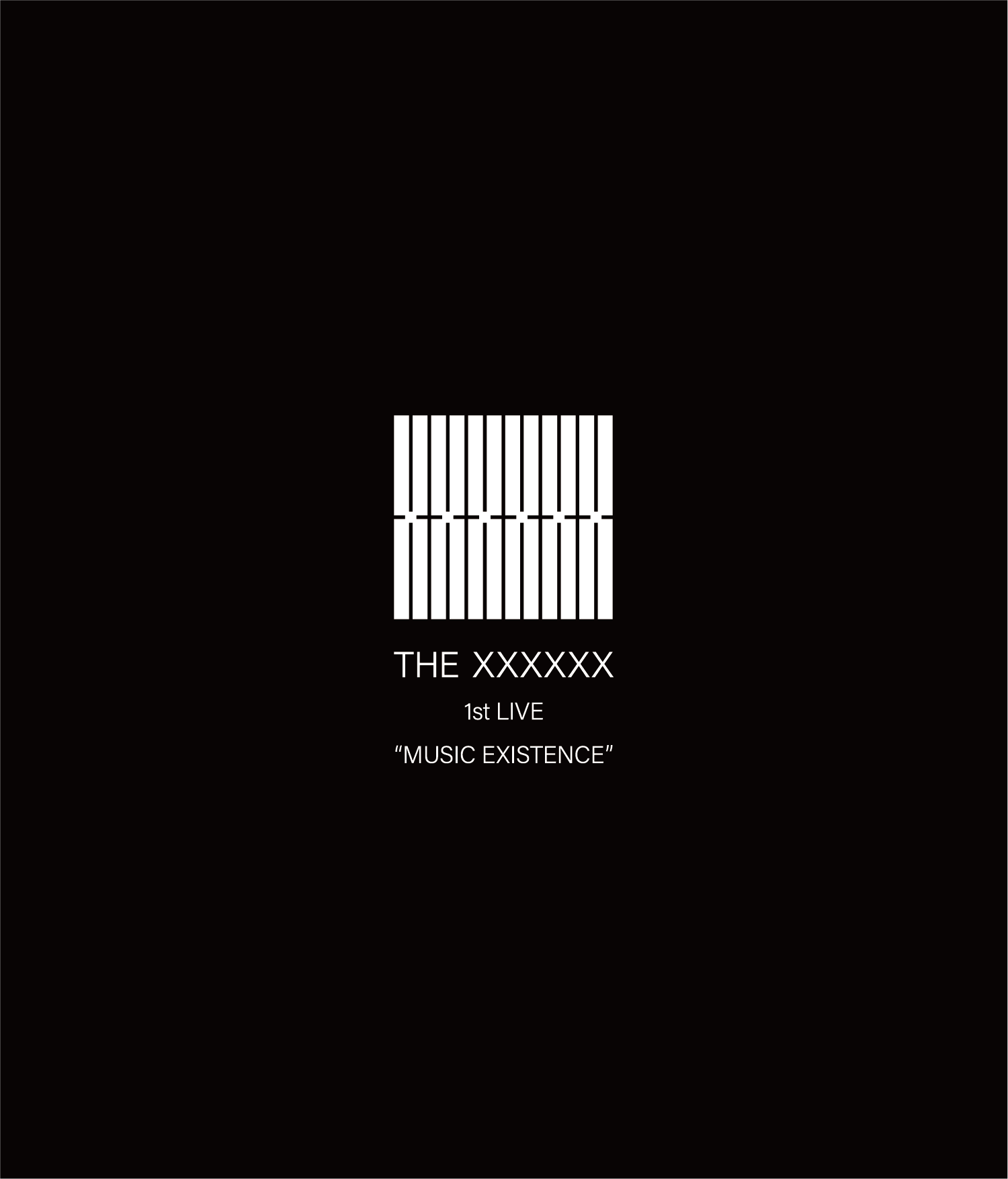 THE XXXXXX 1stLIVE