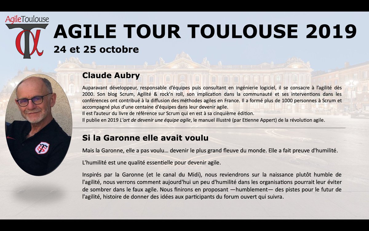 Nous aurons le plaisir et l'honneur d'accueillir @claudeaubry pour sa keynote a #ATTls19 Un plaisir spécial car Claude a lancé le premier agile tour a Toulouse il y a 11 ans.