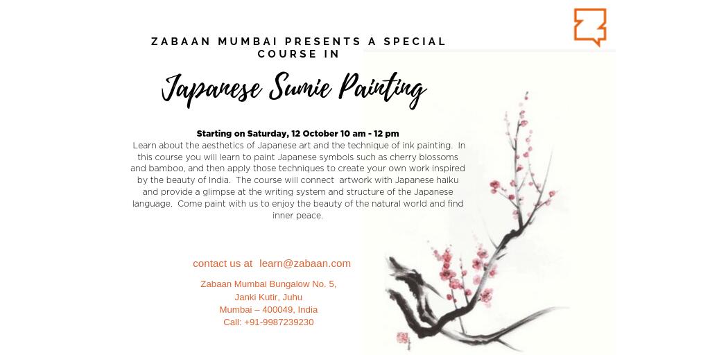 Zabaan's tweet image. Join Zabaan for a special course in the art of Japanese Sumie Painting! Starting Saturday October 12th at #zabaanmumbai.

#zabaan #artandlanguage #sumiepainting #classesinmumbai  #juhu #internations #passionforlanguages #artclass #hindi #urdu #persian #sanskrit #japanese