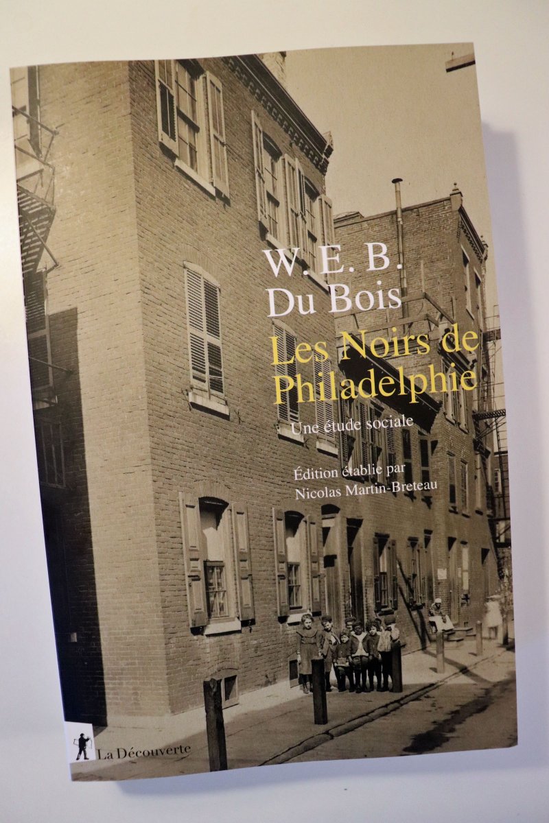 NMartinBreteau's tweet image. Ma traduction de l&apos;ouvrage classique de W.E.B. Du Bois, Les Noirs de Philadelphie (1899), est désormais disponible @Ed_LaDecouverte. Joie de voir aboutir ce long et passionnant travail! Bonne lecture!