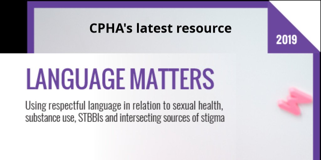 Download our new resource: “Language matters: Using Respectful Language in Relation to Sexual Health, Substance use, and Intersecting Stigmas” cpha.ca/language-matte…