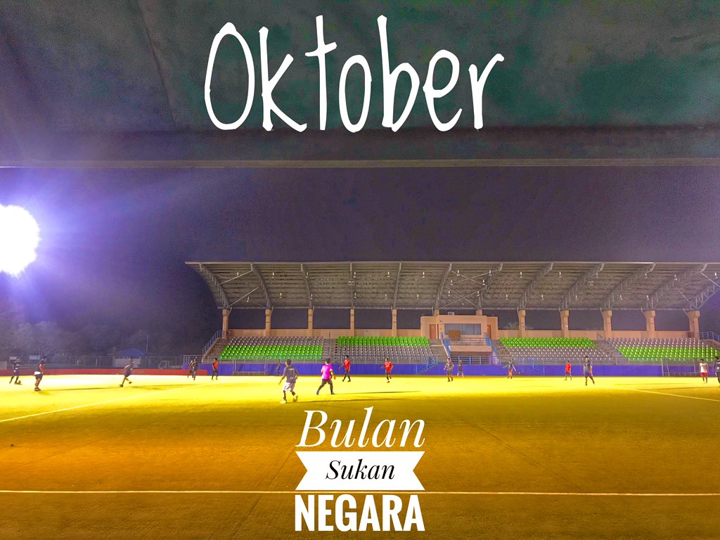 1 oktober #BulanSukanNegara