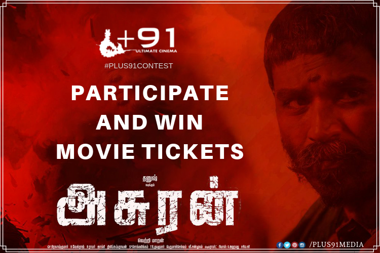 Plus91medias's tweet photo. Participate and win #Asuran movie tickets 
Link: https://t.co/8XMd3e8iBL

@dhanushkraja @VetriMaaran  #DhanushMovie #AsuranContest
#AsuranFromOct4th #AsuranFromOctober4th #AsuranCensoredWithUA  #AsuranMovie #TicketContest #movie #ContestAlert #plus91contest #plus91 https://t.co/1lpZHNjlRh
