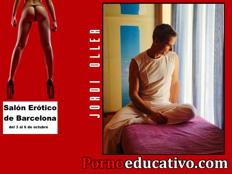 Pornoeducativo (@pornoeducativo) on Twitter photo Jordi Oller de <a href="/SexCoachTantra/">Sex Coach Tantra</a> y teacher de @Pornoeducativo estará impartiendo formación sobre #tantra #masajeerótico #sexoensolitario #sexoenpareja en el Salón Erótico de Barcelona del 3 al 6 de octubre ¡No te lo pierdas! #Teloenseñamostodo Jordi Oller de <a href="/SexCoachTantra/">Sex Coach Tantra</a> y teacher de @Pornoeducativo estará impartiendo formación sobre #tantra #masajeerótico #sexoensolitario #sexoenpareja en el Salón Erótico de Barcelona del 3 al 6 de octubre ¡No te lo pierdas! #Teloenseñamostodo