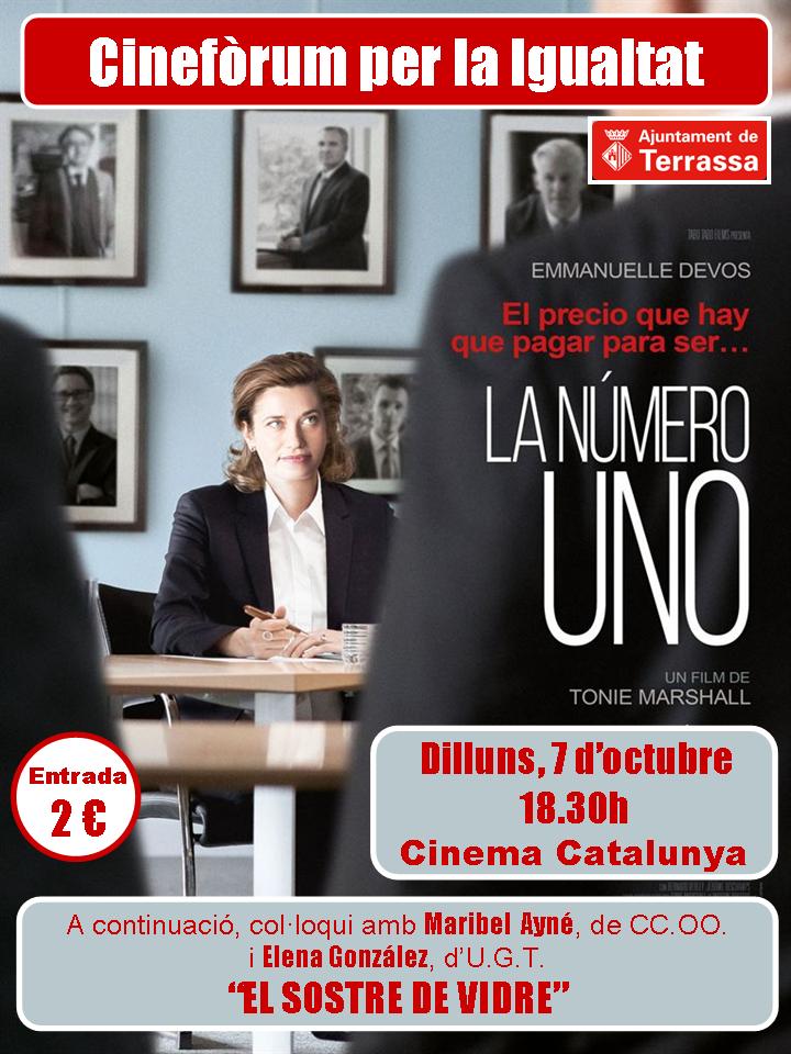 ccoo_vocc_catc's tweet photo. Cinefòrum per la igualtat.
El precio que hay que pagar para ser... "LA NÚMERO UNO".
Un film de Tonie Marshall.
📆 Dilluns 7 d'octubre
⏰ 18.30 h.
📌 Cinema Catalunya, #Terrassa
Col-loqui amb @MribelAynDoming de #CCOO i Elena González d'UGT. https://t.co/ngHMGFvPQn