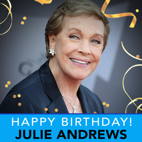 It\s a jolly \oliday for Julie! Happy Birthday, Julie Andrews! 