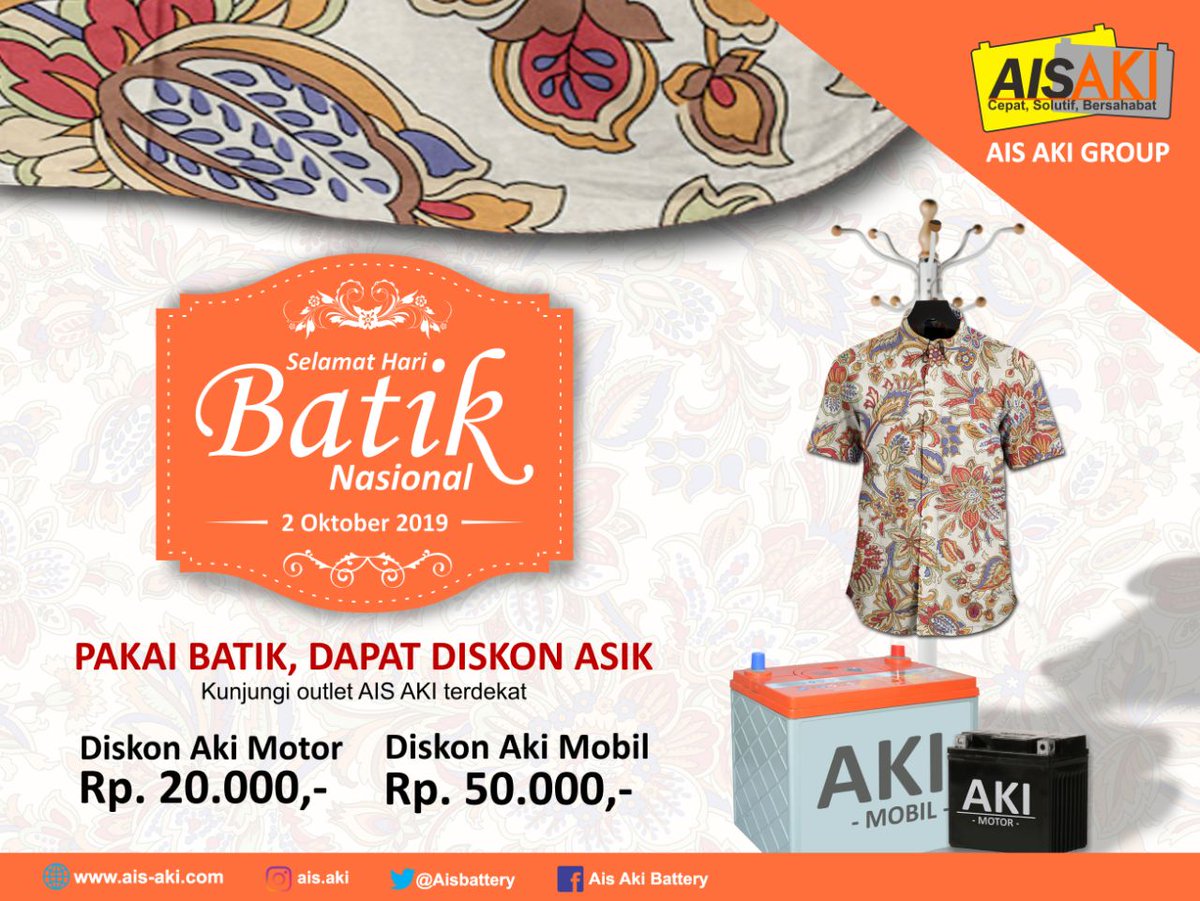 AisAkiSleman's tweet photo. Selamat Hari Batik Nasional, Pakai Batik, Dapat Diskon Asik..
Nikmatin #spesialpromo dari AIS AKI Group :
- Pembelian Aki Mobil diskon Rp 50.000
- Pembelian Aki Motor diskon Rp 20.000
Berlaku di SEMUA Outlet Ais Aki
Hanya berlaku di tanggal 02 Oktober 2019.
#aisakisleman https://t.co/YMcL7RpwGX