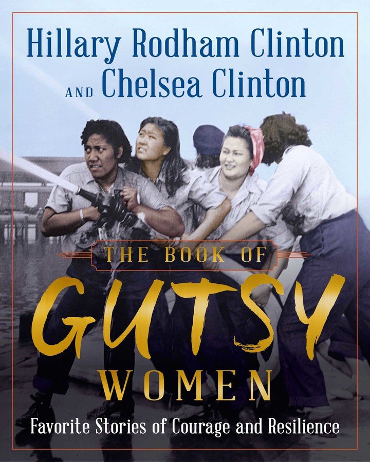 ChelseaClinton's tweet photo. Thrilled to finally share The Book of Gutsy Women today! My mom @HillaryClinton and I hope you will find these women &amp; their stories to be as inspiring as we do. Tag #GutsyWomen &amp; tell us which of the women inspire you! https://t.co/oTau0kaW19