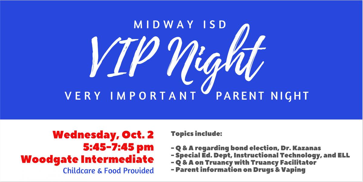 midwaysservices's tweet photo. REMINDER: The first VIP Night of the year is this Wednesday, October 2nd, at Woodgate Intermediate! All Midway ISD parents and caregivers are invited. Childcare and food will be provided. #midwayandbeyond https://t.co/oQfOdYi0db