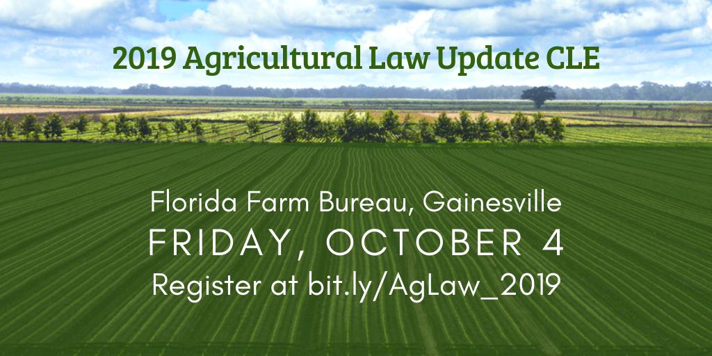 FLSoloSmallFirm's tweet photo. THIS FRIDAY, 10/4, 8 a.m.-1 p.m. Join @FLSoloSmallFirm for the 2019 Agricultural Law Update—live CLE only—@FlaFarmBureau in Gainesville. 5.5 General, 5.5 State &amp; Federal Government &amp; Administrative Practice, 1 Ethics CLE. Register at the door or online at https://t.co/cJc4Rs2Kve. https://t.co/WLVvjO22sn