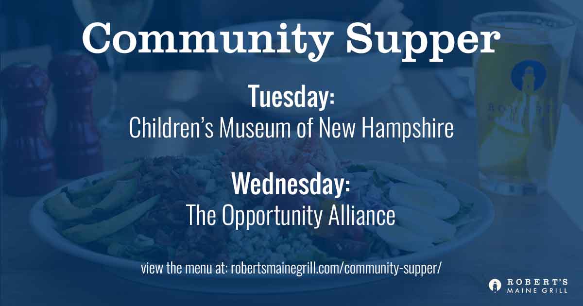 RobertsMEGrill's tweet photo. Join us for amazing food and supporting our local nonprofits for our community suppers! Tuesday's dinner will benefit the @kidmuseumnh and Wednesday's will help the great people behind the @opp_alliance https://t.co/LpNAPOabRX https://t.co/TWkCofMiVs