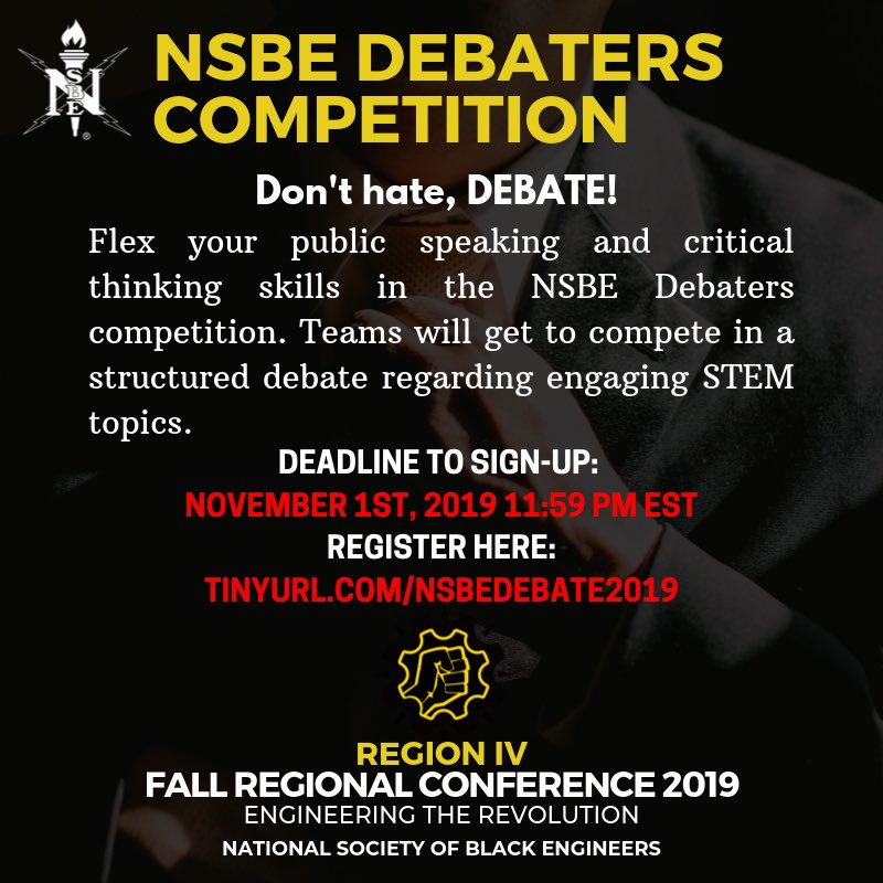 R4NSBE's tweet image. 🗣CALLING ALL DEBATERS!! The time has come to participate in the 2019 FRC NSBE Debaters Competition! Come ready to make strong arguments, work as a team and most importantly have fun! Sign up TODAY! 

#engineeringtherevolution #R4FRC2019 #R4NSBE #NSBE #MotherRegion