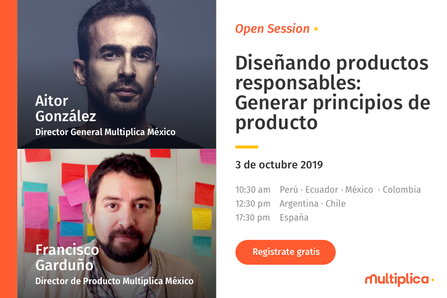 multiplica's tweet image. Esta semana tenemos una nueva #OpenSessionMX con Aitor González y Francisco Garduño sobre cómo diseñar productos responsables y generar principios de producto. No te la pierdas, apúntate aquí: lnkd.in/epSFWSJ