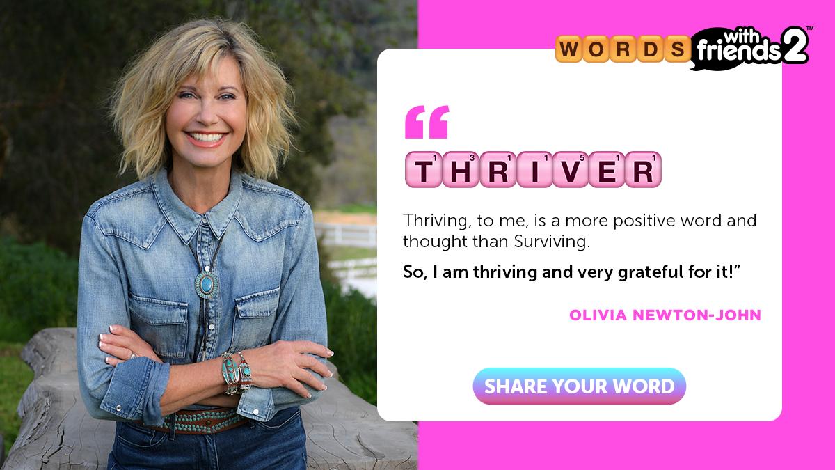 WordsWFriends's tweet photo. We're kicking off our #WordsWithHope campaign with Olivia Newton-John! Her word is "Thriver," what's yours? Share your word below: https://t.co/i59uky20LX https://t.co/ViyS7YSBph
