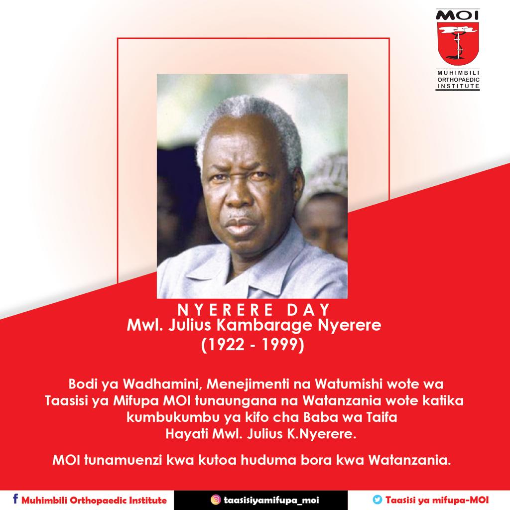 TaasisiyaMifupa's tweet photo. Tunaungana na Watanzania wote katika kumbukumbu ya kifo cha Baba wa Taifa Mw.Julius Kambarage Nyerere, ikiwa miaka 20 imepita sisi  MOI tunamuenzi kwa kutoa huduma bora za afya kwa watu wote.@umwalimu @DocFaustine @TZMsemajiMkuu @ElishaOsati @mvungi_patrick https://t.co/gEpkMHXvs5