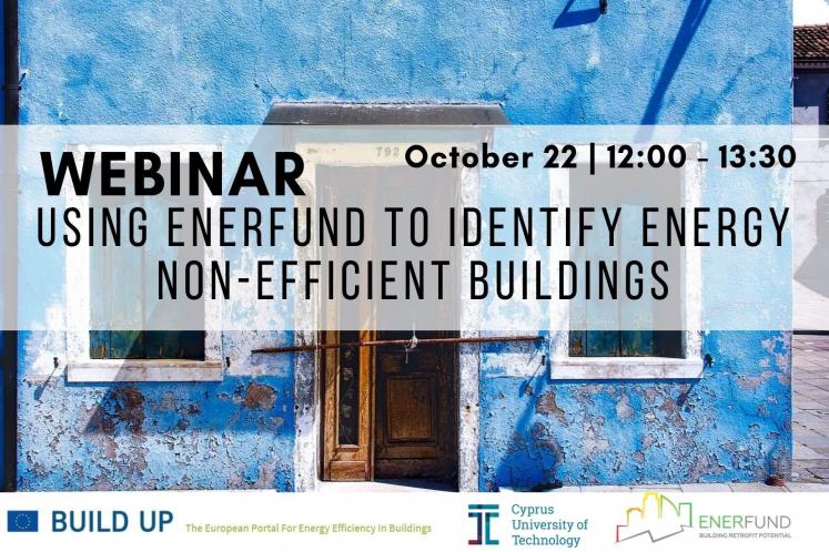 Registered to our next #BUWebinar?
It's already next week! 🗓️ 22 October
💻 Using <a href="/enerfund/">ENERFUND</a> to identify Energy non-Efficient buildings
Register now &amp; learn about existing opportunities 
👉bit.ly/2MfXJPt 
<a href="/enerfund/">ENERFUND</a> <a href="/CyUniTech/">Cyprus University of Technology</a> @H2020EE
