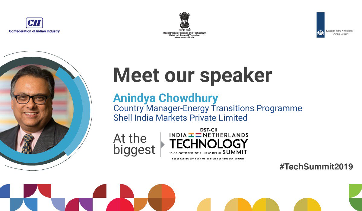 CII_Technology's tweet photo. Hear our speaker @Anindya175 Country Manager – Energy Transitions Programme, @Shell India Markets Private Limited share insights at the #TechSummit2019

Register>>https://t.co/fb9C6rsaOg
 
@DutchMFA @MEAIndia @NLinIndia
@CNBCTV18Live @BTVI @ETNOWlive @PTI_News
@ANI @ians_india https://t.co/4SCPsD5RZM