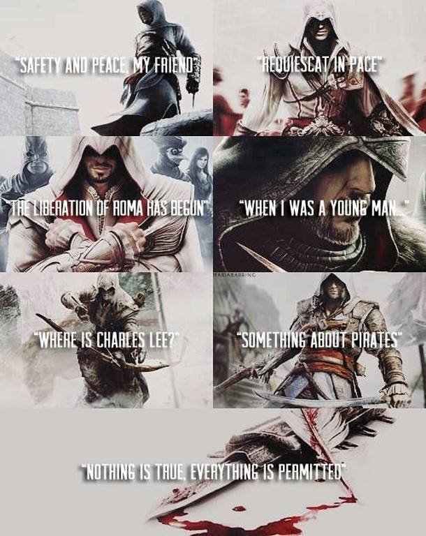 Gremio_Sombras's tweet image. "La paz sea contigo, amigo mío". —Altaïr.
"Requiescat in pace". —Ezio (ACII)
"La liberación de Roma ha empezado". —Ezio (ACB)
"Cuando era joven..." —Ezio (ACR)
"¿Dónde está Charles Lee?". —Connor
"Algo sobre piratas". —Edward
"Nada es verdad, todo está permitido".
#AssassinsCreed