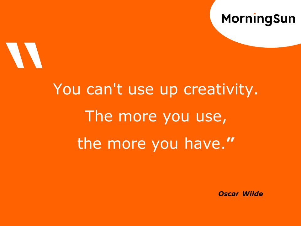 MorningSun Monday Motivation! 

Hoe ga jij je creativiteit vandaag inzetten?

#creativity #innovation #oscarwilde