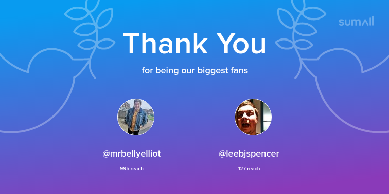 Our biggest fans this week: mrbellyelliot, leebjspencer. Thank you! via sumall.com/thankyou?utm_s…