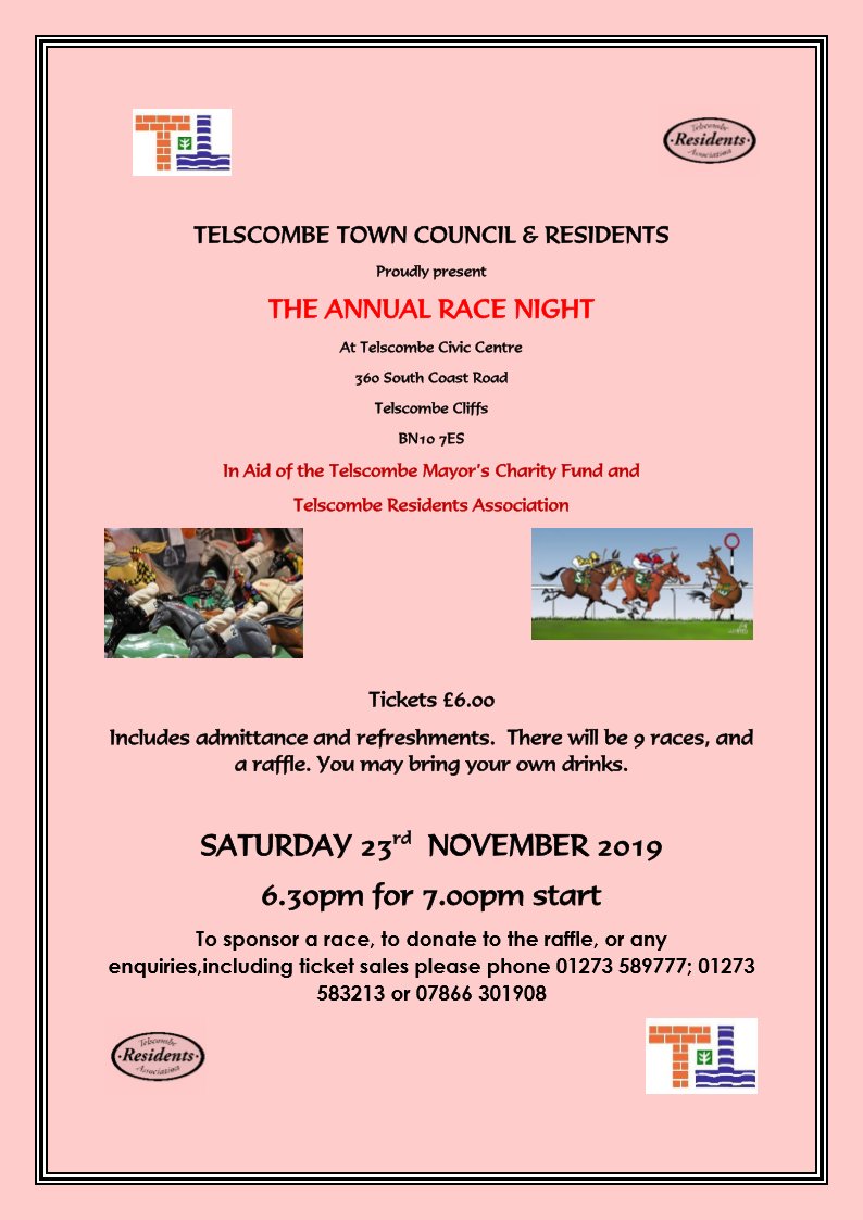 Proud to be back and presenting, together with Telscombe Town Council, The "Annual Race Night" Tickets on sale now- phone 01273 589777/01273 583213 or 07866 301908.  A really good fun night awaits you!