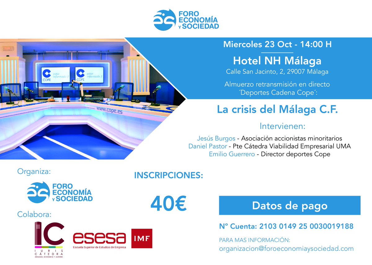 iuriscatedra's tweet photo. Nuevo almuerzo  del Foro Economía y Sociedad en el hotel NH Málaga, donde disfrutaremos de una Retransmisión en directo del programa "Deportes Cope Málaga "abordando la Crisis del Málaga C.F.

👉Inscripciones aquí:https://t.co/J5WcHXO9XA https://t.co/sV8AzoQuaA