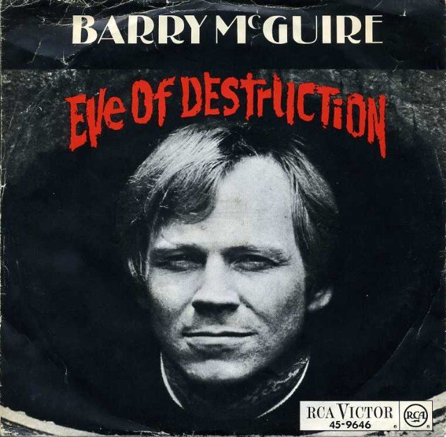 October 15:Happy 84th birthday to singer,Barry McGuire(\"Eve Of Destruction\")
 