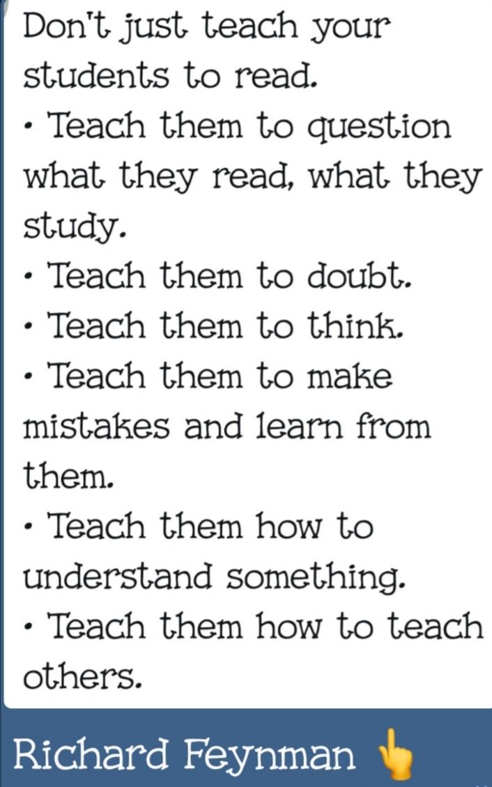 EdDev95's tweet image. Sesungguhnya saranan mendiang Prof. Richard Feynman (1918-1988), ahli fizik teoritis yg memenangi Hadiah Nobel bidang Fizik 1965 untuk sumbangan beliau dalam Elektrodinamik Kuantum ini amat baik untuk diikuti oleh guru/pensyarah/ibubapa. 
#Pendidikan #Education