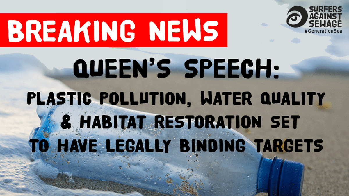 GREAT NEWS to see water quality, plastic pollution &amp; habitat restoration destined to have legally binding targets in #QueensSpeech. We’re campaigning hard on all of these fronts to make sure these targets are as radical as possible at this time of #ClimateCrisis. #GenerationSea🌊