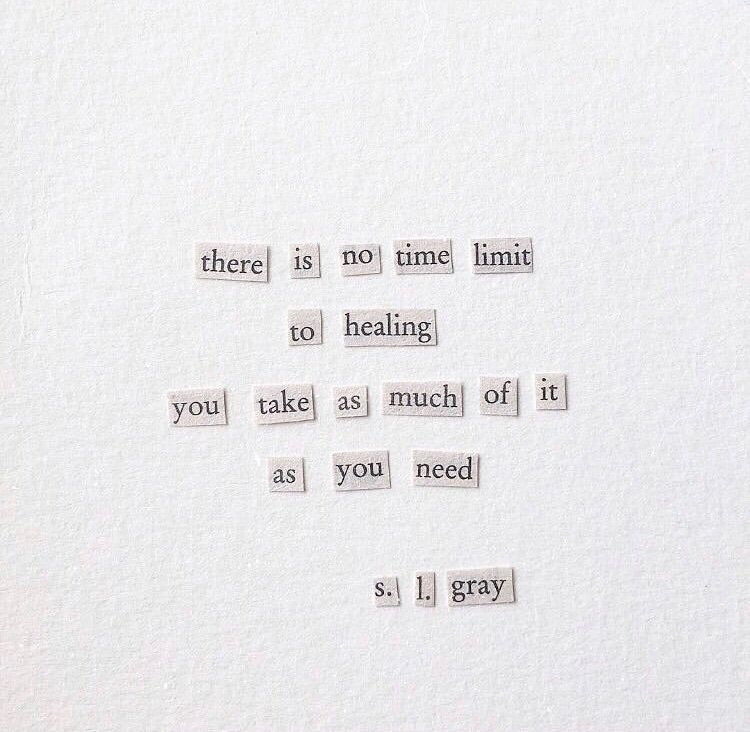 Take all the time you need. There’s no rush. I take my words seriously when I say this: you are worth more than you realize. Healing is a process,it takes understanding ppl to realize that. If you are hurting right now,it means you have a heart&that heart’s beating for a reason.