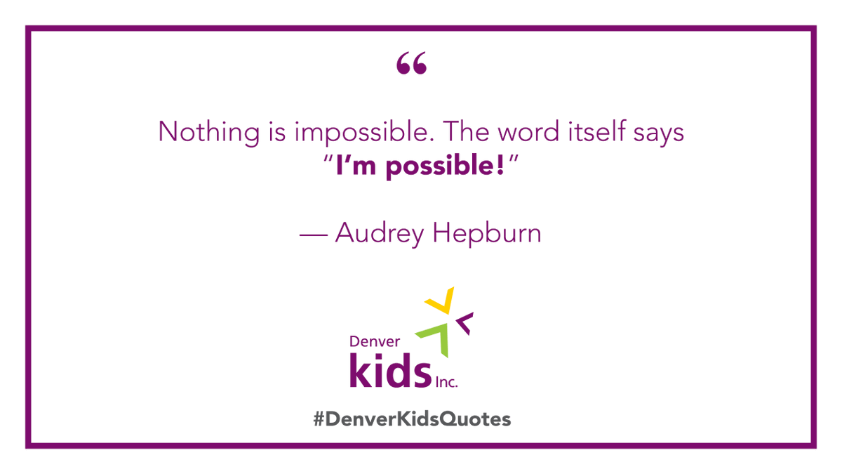 #DenverKidsQuotes #MondayMotivation