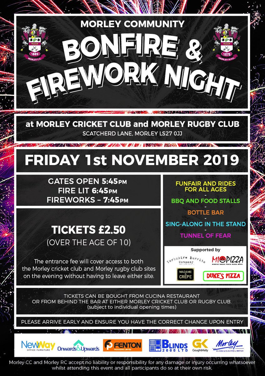 Community bonfire and firework night on Friday 1st November. Tickets available in advance from Morley rugby club, Morley cricket club and Cucina.