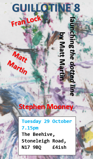 GangPress1's tweet photo. Guillotine 8. Matt Martin, Fran Lock, Stephen Mooney. The Beehive N17. Tuesday 29 October 7.15pm. https://t.co/C49BHhYAQ7