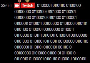 FortniteEsp_'s tweet photo. Twitch acaba de publicar un texto en binario en su chat del directo! Traducido significa:

"y el agujero negro pronunció su nombre: Terrance" #Fortnite https://t.co/yJCi6pM2tZ