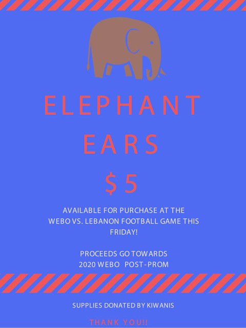 WEBO_Post_Prom's tweet photo. This Friday we will be selling Elephant Ears to raise $ for 2020 Post Prom! We appreciate the support! https://t.co/O58HZGiAjN