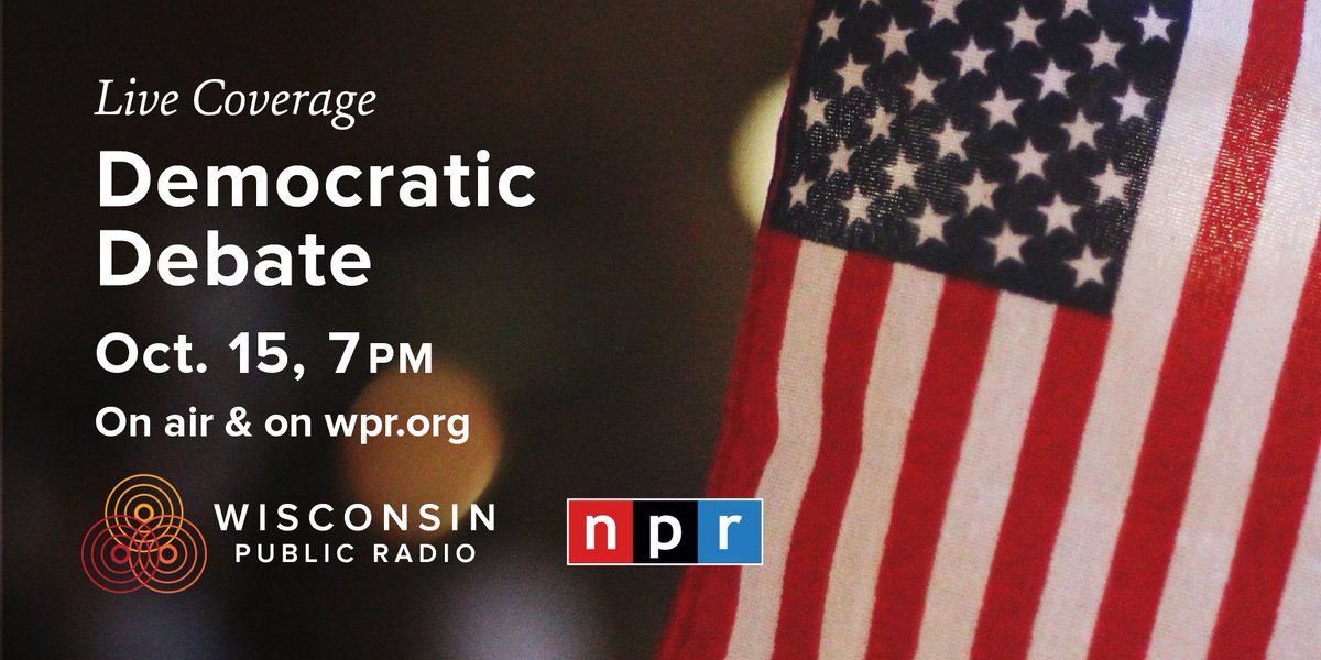 Wpr On Twitter Happening Now Oct 15 At 7 P M Hear Npr S Live Special Coverage Of The Cnn New York Times Democratic Debate Tune In On All Wpr Stations Or Livestream On Https T Co 3kctauakxl