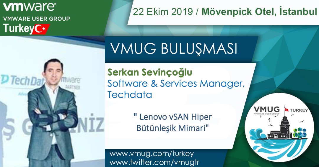 vmugtr's tweet photo. Turkey VMUG 2019
Serkan Sevinçoğlu, "Lenovo vSAN Hiper Bütünleşik Mimari"
22 Oct 2019, Movenpick Otel,İstanbul
Register: https://t.co/Pa3ySIGjW4
#TurkeyVMUG
@VMware_TR, @MyVMUG, @VMware https://t.co/d3kHhNw4IZ